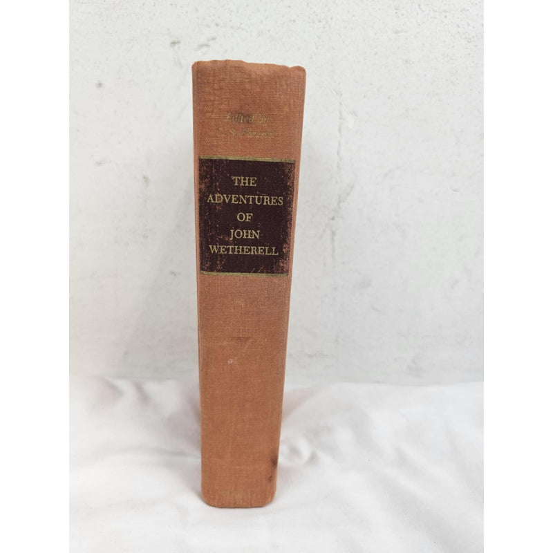 Book - Vintage - "The Adventures of John Wetherell" 1st Ed. 1953